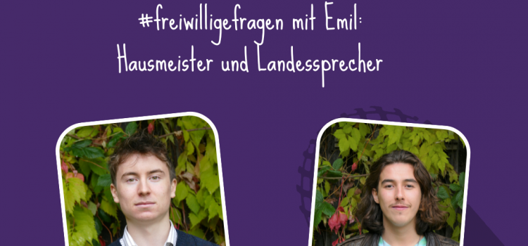 #29 #freiwilligefragen mit Emil: Hausmeister und Landessprecher